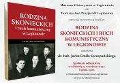 Oplakat reklamujący książkę pt. Rodzina Skonieckich i ruch komunistyczny w Legionowie.