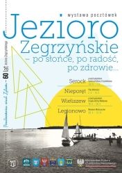 Plakat informujący o wystawie pocztówek Jezioro Zegrzyńskie - po słońce, po radość, po zdrowie...