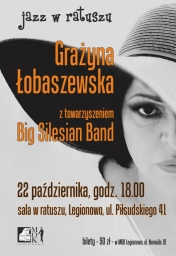 Plakat informujący o występie Grażyny Łobaszewskiej i Big Silesian Band.