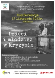 plakat informujący o konferencji Dzieci i Młodzież w kryzysie.