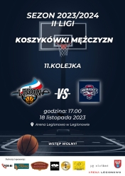 Plakat informujący o meczu KS Legion Legionowo - UKS Probasket Mińsk Mazowiecki