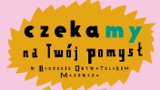 Grafika z napisem: czekamy na Twój pomysł w Budżecie Obywatelskim Mazowsza