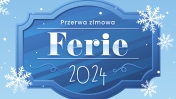 Grafika promująca Ferie 2024 w Legionowie