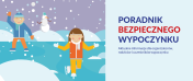 Baner z napisem: Poradnik bezpiecznego wypoczynku
