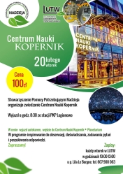 Plakat informujący o wycieczce do Centrum Nauki Kopernik