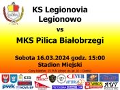 Plakat informujący o meczu piłki nożnej KS Legionovia Legionowo - MKS Pilica Białobrzegi