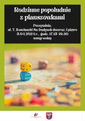 Plakat informujący o rodzinnym popołudniu z planszówkami