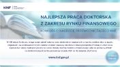 Napis: XIII edycja Konkursu o Nagrodę Przewodniczącego KNF. Najlepsza praca doktorska z zakresu rynku finansowego.