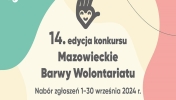 Plakat informujący o XIV edycji Konkursu Mazowieckie Barwy Wolontariatu
