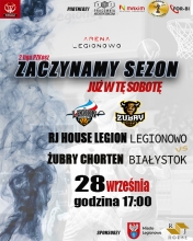 Plakat promujący mecz RJ House Legion Legionowo - Żubry Chorten Białystok