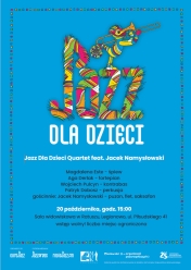 palakt informujący o koncercie zespołu Jazz Dla Dzieci Quartet