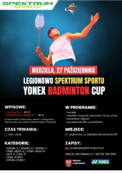 Plakat informujący o Legionowo Spektrum Sportu Yonex Badminton Cup