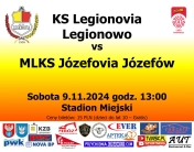 Plakat informujacy o meczu Legionovia Legionowo -  MLKS Józefovia Józefów