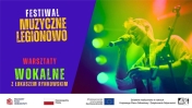 Plakat informujący o warsztatach - technika wokalna w muzyce - Muzyczne Legionowo