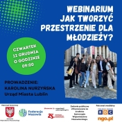 Plakat informujący o webinarze Jak tworzyć miejsca przyjazne młodzieży?