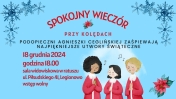 Plakat informujący o spokojnym wieczorze przy kolędach