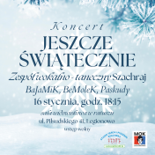 Plakat informujący o koncercie Jeszcze świątecznie