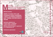 Plakat informujący o wykładzie: „Odkryj to sam, czyli jak poznawać dzieje Legionowa i okolic za pomocą dawnych map i źródeł historycznych online”