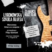Grafika informująca o spotkaniu Legionowskiej Szkole Bluesa