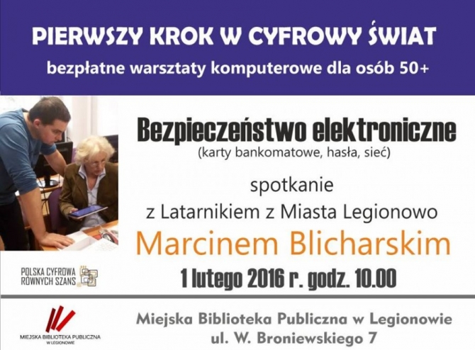 Plakat zachęcający do uczestnictwa w spotkaniu „Bezpieczeństwo elektroniczne” na którym można będzie dowiedzieć się jak bezpiecznie korzystać z Internetu, bankomatu czy kart płatniczych.