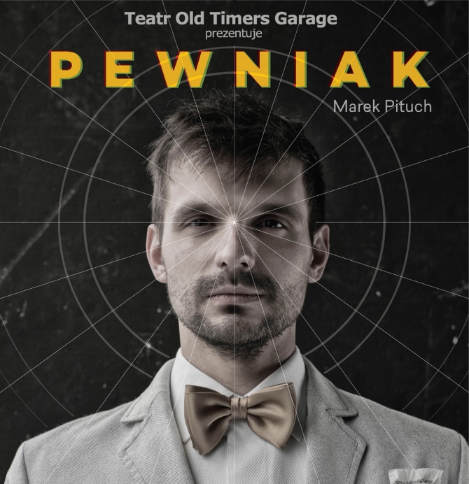 Pewniak. Spektakl teatralny. Wstęp Wolny