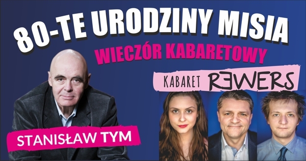 Stanisław Tym i Kabaret Rewers