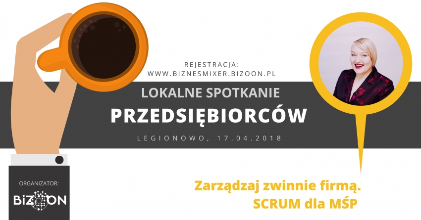 Zarządzanie poprzez zwinne uczenie się i swobodę w działaniu. SCRUM zwinne zarządzanie dla przedsiębiorców.
