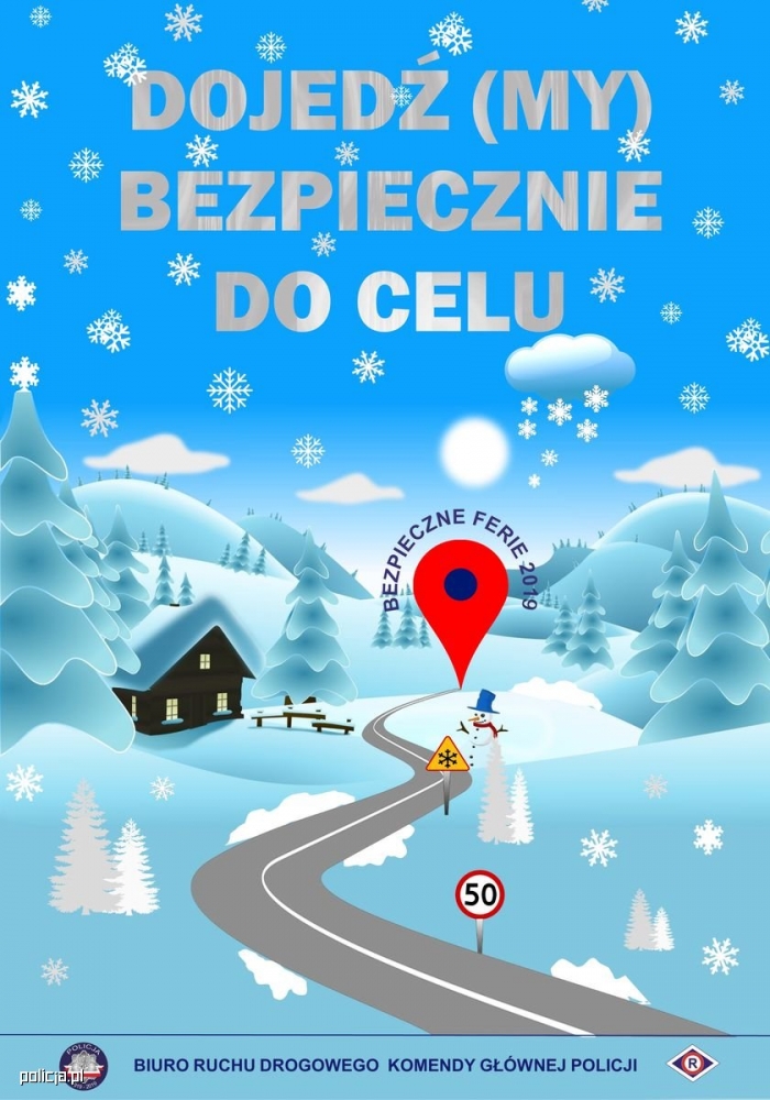 Dojedź(MY) bezpiecznie do celu – Bezpiecznie ferie 2019
