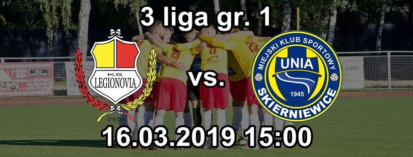 3 liga: Legionovia Legionowo - Unia Skierniewice