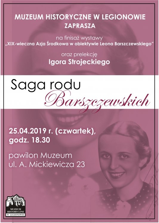 Plakat - Finisaż wystawy czasowej „XIX-wieczna Azja Środkowa w obiektywie Leona Barszczewskiego” źródło: Muzeum Historyczne w Legionowie