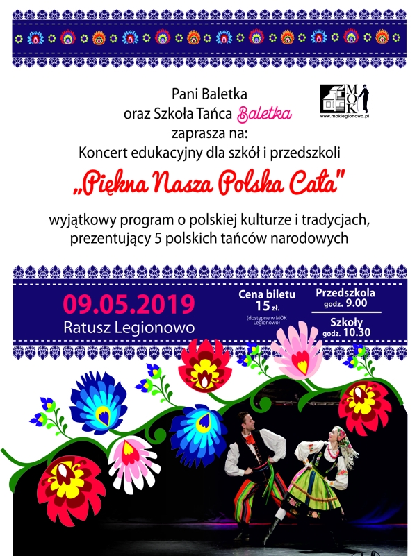 Plakat: Piękna nasza Polska cała spektakl baletowy dla dzieci, źródło MOK w Legionowie