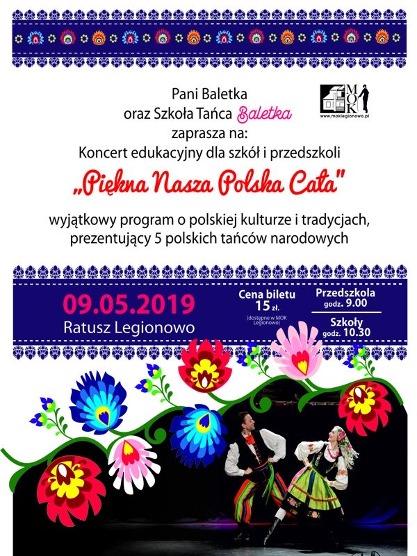 Plakat: 	 Piękna nasza Polska cała spektakl baletowy dla dzieci, źródło MOK w Legionowie