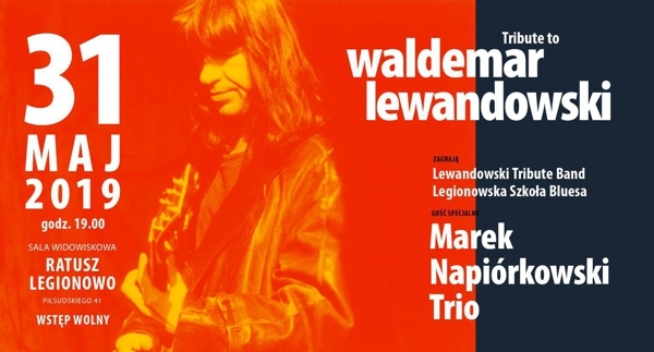 31 maja, godz. 19.00 sala widowiskowa w ratuszu, Legionowo, ul. Piłsudskiego 41