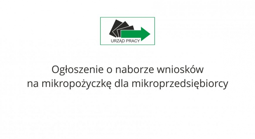 Ogłoszenie:Nabór wniosków na mikropożyczkę dla mikroprzedsiębiorcy