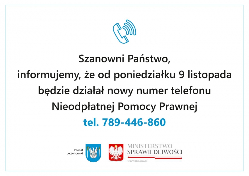 Grafika z napisem - Szanowni Państwo, informujemy, że od poniedziałku 9 listopada będzie działał nowy numer Nieodpłatnej Pomocy Prawnej: 789 446 860.