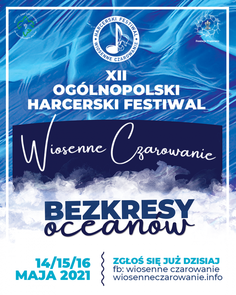 Plakat promujący Wiosenne czarowanie w tym roku pod hasłem: Bezkresy oceanów.