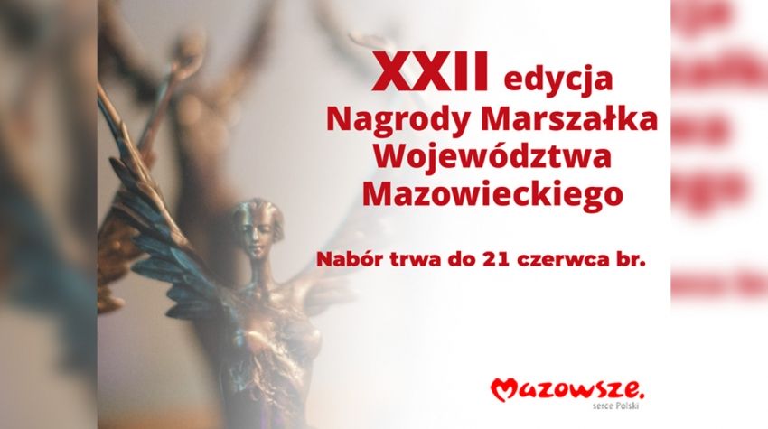 Grafika z informacja, że ruszył nabór do XXII edycji Nagrody Marszałka Województwa Mazowieckiego.