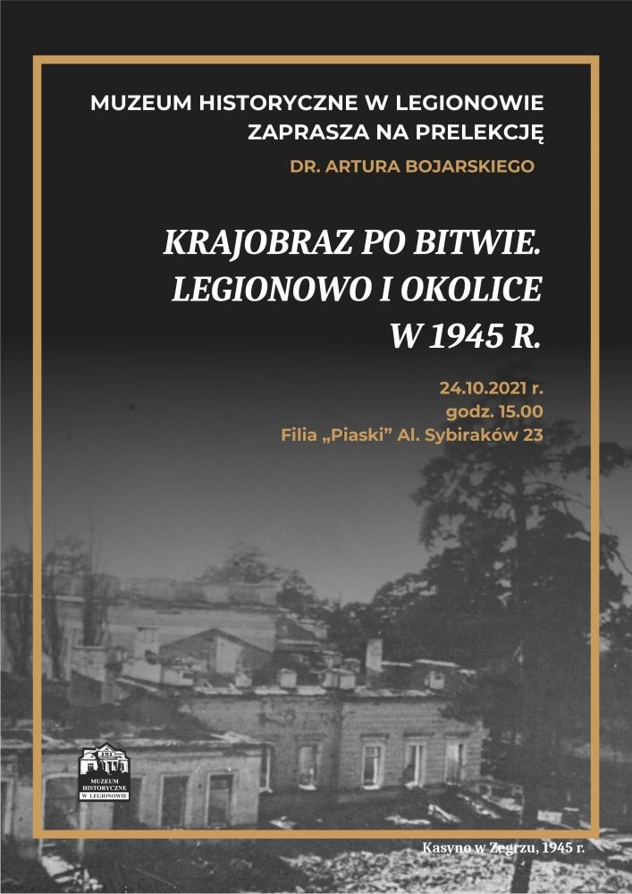 Krajobraz po bitwie. Legionowo i okolice w 1945 r.