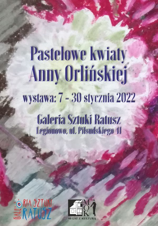 Plakat promujący wystawę 'Pastelowe kwiaty Anny Orlińskiej'