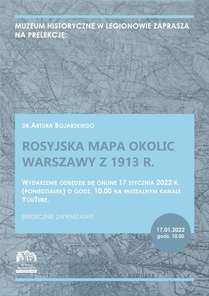 Grafika promująca wydarzenie on-line - Rosyjska mapa okolic Warszawy z 1913 r., w tle stara mapa