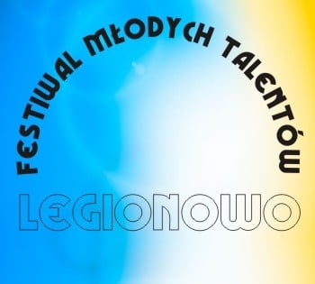 Napis: Festiwal Młodych Talentów Legionowo