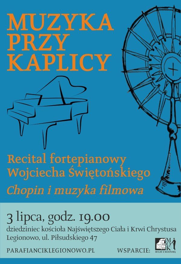 MUZYKA PRZY KAPLICY Recital fortepianowy Wojciecha Świętońskiego