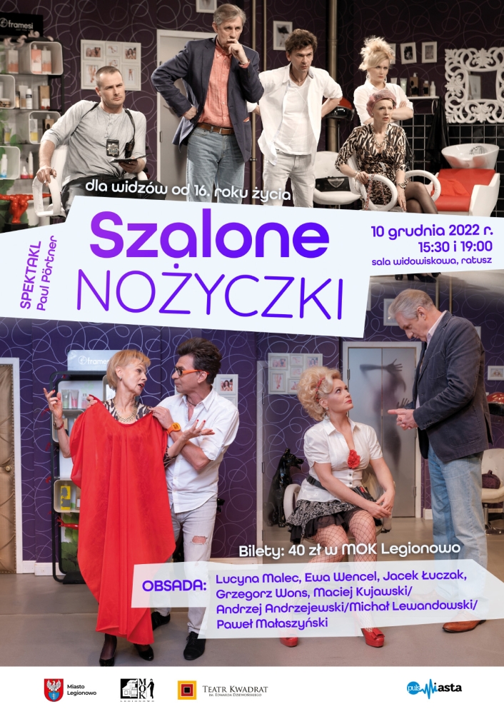 Plakat promujący spektakl - Szalone Nożyczki, na plakacie aktorzy