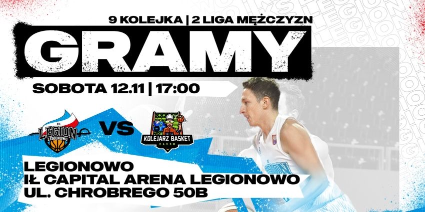 Grafika promująca mecz KS Legion Legionowo - Kolejarz Basket Radom