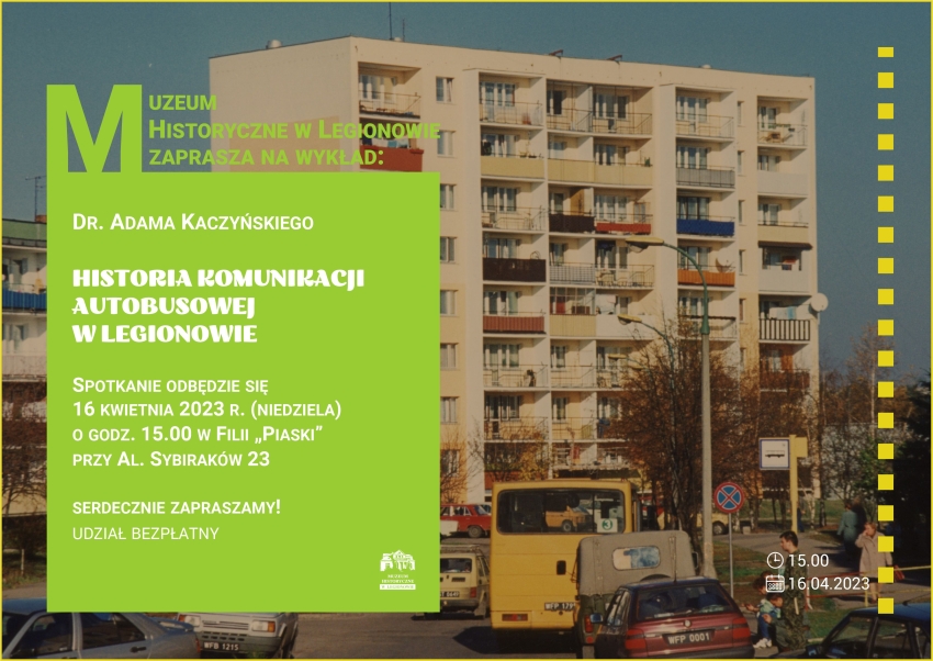 Plakat promujący wykład - Historia komunikacji autobusowej w Legionowie; w tle blok i ulica