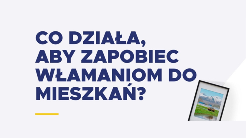 Napis - Co działa, aby zapobiec włamaniom do mieszkań?