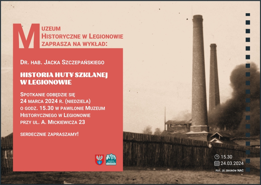 Plakat informujący o wykładzie Historia Huty Szklanej w Legionowie