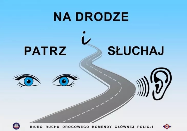 Grafika promująca akcję 'Na drodze - patrz i słuchaj'