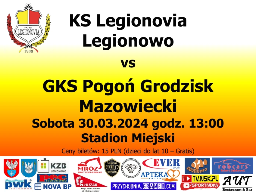 Plakat informujący o meczu piłki nożnej KS Legionovia Legionowo - GKS Pogoń Grodzisk Mazowiecki