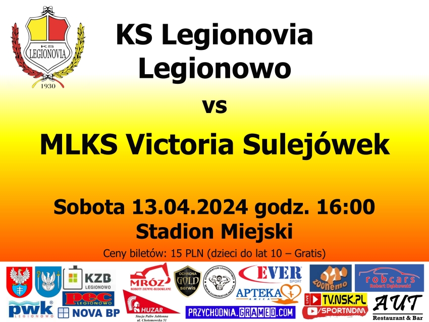Palakt informujący o meczu piłki nożnej KS Legionovia Legionowo - MLKS Victoria Sulejówek